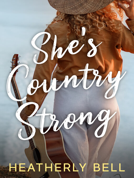 Title details for She's Country Strong by Heatherly Bell - Available